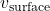v_{\rm surface}